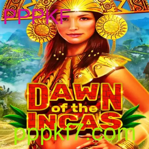 DawnoftheIncas: Explorando a Aventura com a Palavra-Chave PPPKF